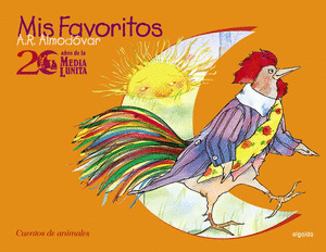 CUENTOS DE ANIMALES. 20 ANIVERSARIO MEDIA LUNITA. MIS FAVORITOS VOL. I (DE