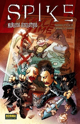 SPIKE MUÑECOS SINIESTROS