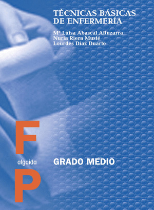 CFP (GM). TECNICAS BASICAS DE ENFERMERIA