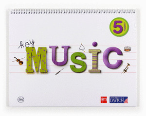 KEY, MUSIC, 5 EDUCACIÓN PRIMARIA. TEACHER'S BOOK