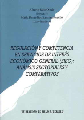REGULACION Y COMPETENCIA EN SERVICIOS DE INTERES ECONOMICO GENERAL (SIEG)