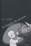 TIKO Y BENGALA. LA HISTORIA DE UN TORO