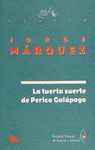 TUERTA SUERTE PERICO