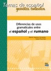 DIFERENCIAS DE USOS GRAMATICALES ENTRE EL ESPAÑOL Y EL RUMANO