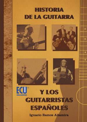 HISTORIA DE LA GUITARRA Y LOS GUITARRISTAS ESPAÑOLES