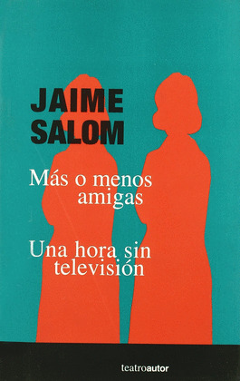 MAS O MENOS AMIGAS. UNA HORA SIN TELEVISION