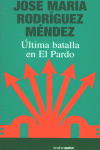 ULTIMA BATALLA EN EL PARDO