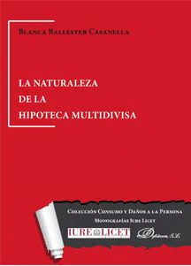 LA NATURALEZA DE LA HIPOTECA MULTIDIVISA