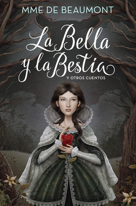 LA BELLA Y LA BESTIA Y OTROS CUENTOS (COLECCION ALFAGUARA CLASICOS)