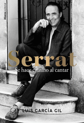 SERRAT. SE HACE CAMINO AL CANTAR