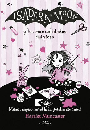 ISADORA MOON - ISADORA MOON Y LAS MANUALIDADES MAGICAS
