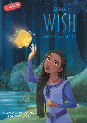 WISH (EL LIBRO DE LA PELICULA) (DISNEY WISH. EL PODER DE LOS DESEOS)