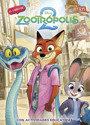 ZOOTROPOLIS 2. EL LIBRO DE LA PELÍCULA (DISNEY. LA HISTORIA COMPLETA)