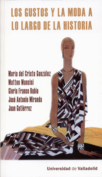 GUSTOS Y LA MODA A LO LARGO DE LA HISTORIA, LOS