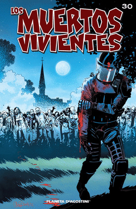 LOS MUERTOS VIVIENTES 30, LA MEJOR DEFENSA
