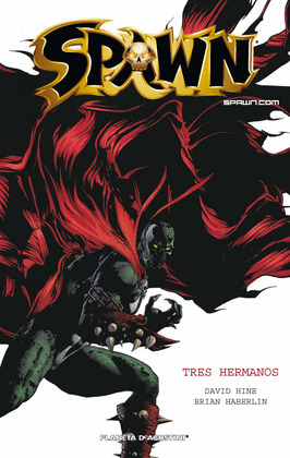 SPAWN, TRES HERMANOS