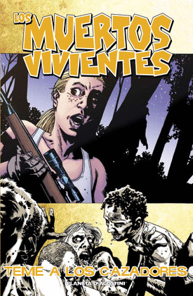 LOS MUERTOS VIVIENTES, TEME A LOS CAZADORES