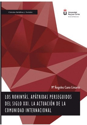 LOS ROHINYAS, APATRIDAS PERSEGUIDOS DEL SIGLO XXI. LA ACTUACION DE LA COMUNIDAD