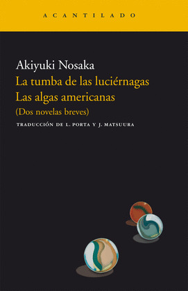 TUMBA DE LAS LUCIERNAGAS, LA / LAS ALGAS AMERICANAS