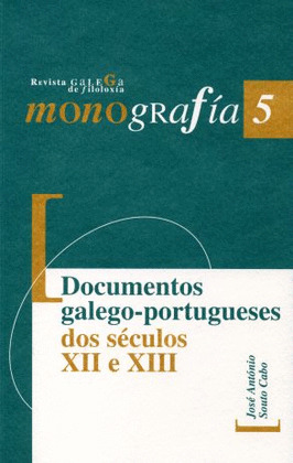 DOCUMENTOS GALEGOS-PORTUGUESES DOS SÉCULOS XII E XIII
