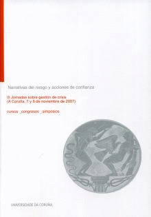 NARRATIVAS DEL RIESGO Y ACCIONES DE CONFIANZA. III JORNADAS SOBRE GESTIÓN DE CRI
