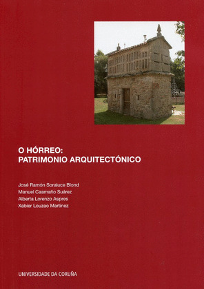 O HÓRREO: PATRIMONIO ARQUITECTÓNICO