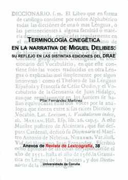 TERMINOLOGIA CINEGETICA EN LA NARRATIVA DE MIGUEL DELIBES: SU REFLEJO EN LAS DIS