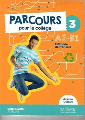 PARCOURS 3 LIVRE DE L'ELEVE. METHODE DE FRANÇAIS
