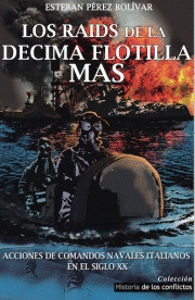 LOS RAIDS DE LA DECIMA FLOTILLA MAS