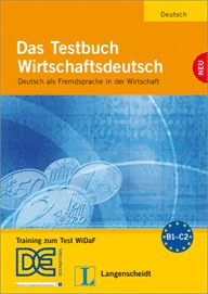 DAS TESTBUCH WIRTSCHAFTDEUTSCH (B1-C2 +CD)