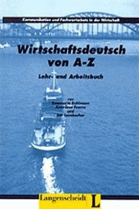 WIRTSCHAFTSDEUTSCH VON A-Z (LIBRO+CUAD) LEHRBUCH A