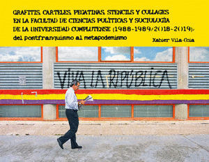 GRAFITIS, CARTELES, PEGATINAS, STENCILS Y COLLAGES EN LA FACULTAD DE CIENCIAS PO