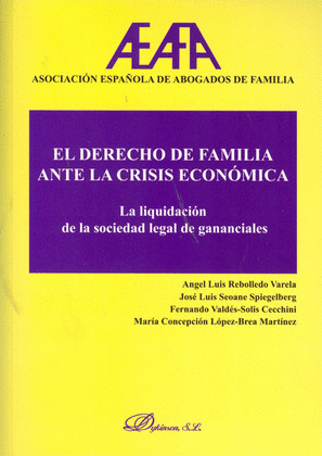 EL DERECHO DE FAMILIA ANTE LA CRISIS ECONÓMICA. LA LIQUIDACIÓN DE LA SOCIEDAD DE