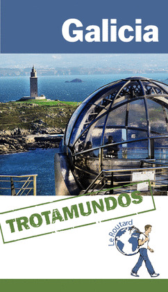 GALICIA. GUÍA TROTAMUNDOS (2014)