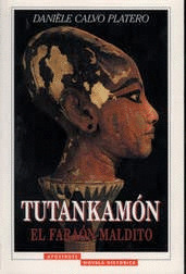 TUTANKAMON. FARAON MALDITO
