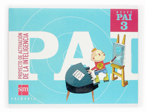 NUEVO PAI 3, PROYECTO DE ACTIVACION DE LA INTELIGENCIA, 3 EDUCACION PRIMARIA. MATE