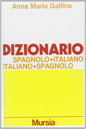 DIZIONARIO SPAGNOLO-ITALIANO-SPAGNOLO