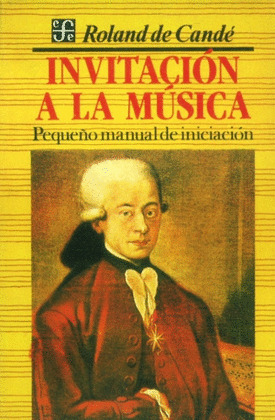 INVITACION A LA MUSICA : PEQUEÑO MANUAL DE INICIACION