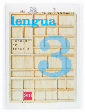 LENGUA, 3º PRIMARIA. CUADERNO DE TRABAJO. PROYECTO TROTAMUNDOS