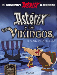 ASTERIX Y LOS VIKINGOS. EL ALBUM DE LA PELICULA