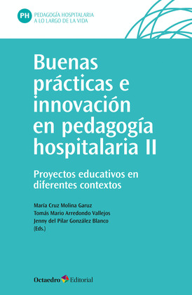 BUENAS PRACTICAS E INNOVACION EN PEDAGOGIA HOSPITALARIA (II)