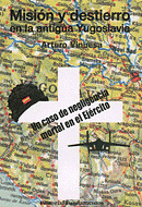 MISION Y DESTIERRO ANTIGUA YUGOSLAVIA