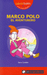 MARCO POLO, EL AVENTURERO