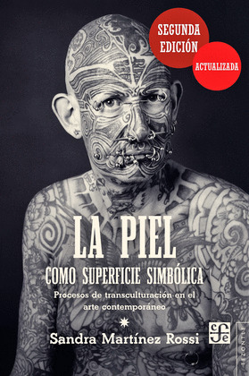 PIEL COMO SUPERFICIE SIMBÓLICA, LA (SEGUNDA EDICIÓN ACTUALIZADA)