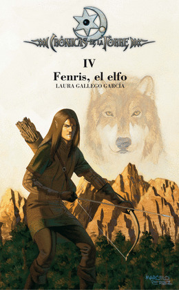 CRONICAS DE LA TORRE IV. FENRIS, EL ELFO