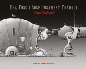 ERA FOSC I SOSPITOSAMENT TRANQUIL (CAT)