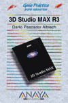 3D STUDIO  MAX R 3 - GUIA PRACTICA