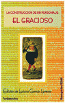 CONSTRUCION DE UN PERSONAJE.EL GRACIOSO