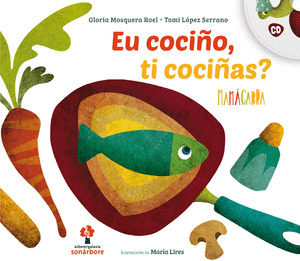 EU COCIÑO, TI COCIÑAS? (LIBRO + CD)