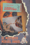 MISTERIO DE MIGUEL ANGEL, EL